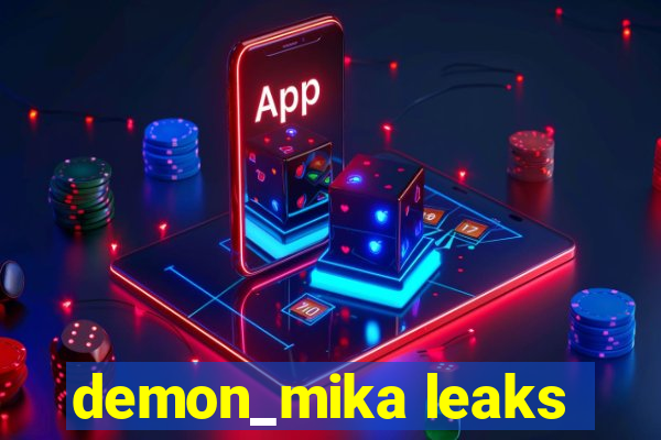demon_mika leaks